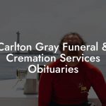 carlton gray funeral & cremation services obituaries