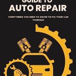 The Ultimate Guide to Automated Repair : Revolutionizing Maintenance and Efficiency